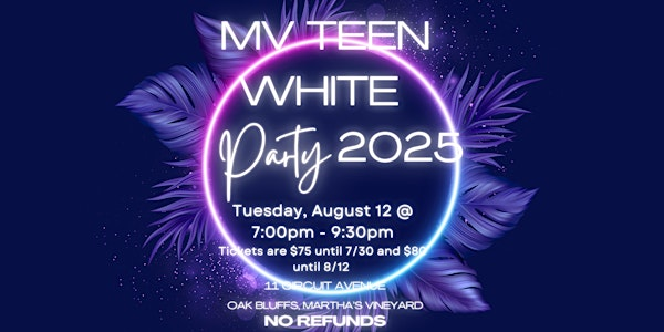 MV TEEN WHITE PARTY 2025 | 11 Circuit Ave