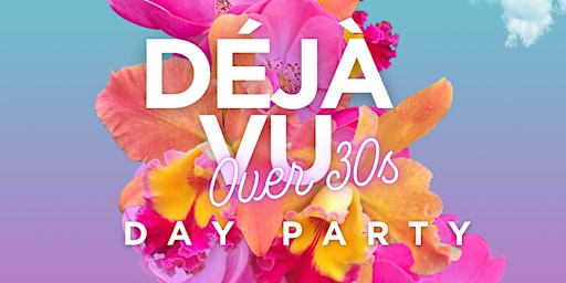 DÉJÀ VU DAY PARTY | The Mixologist