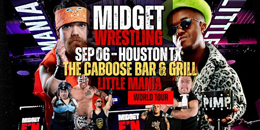 Little Mania Midget Wrestling – Houston, TX – Sep 06, 2025 – Buy Now | The Caboose Bar & Grill