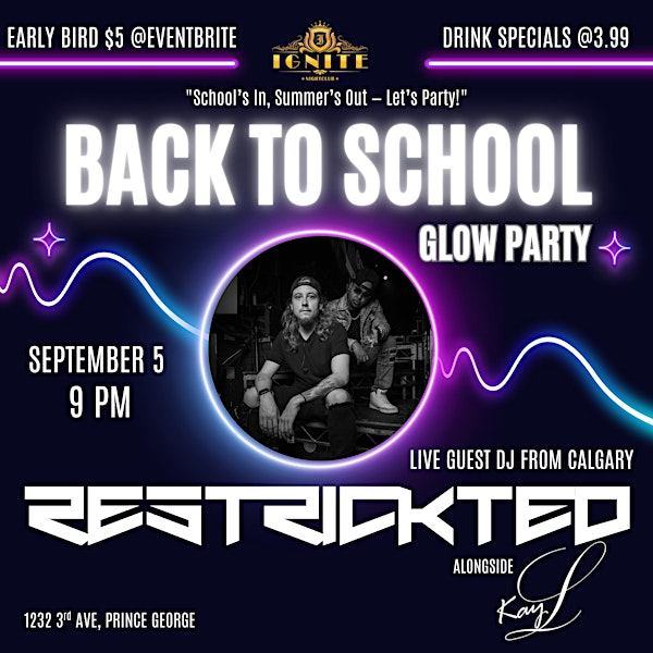 BACK TO SCHOOL CLUB NIGHT | Ignite Night Club Prince George