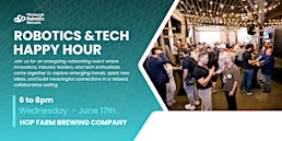 Robotics & Tech Happy Hour (June '26 Edition) | Hop Farm Brewing Company