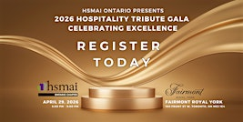 HSMAI Ontario: 2026 Hospitality Tribute Gala Celebrating Excellence | Fairmont Royal York