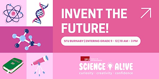 SFU Science AL!VE | Invent the Future: Dev with AI (Entering Grade 9-12) | Applied Sciences Building