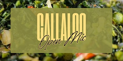 Callaloo: Open Mic | 2410 Dunwin Dr unit 1