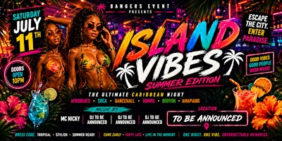 ISLAND VIBES - SUMMER EDITION | 3426 R. Notre Dame O