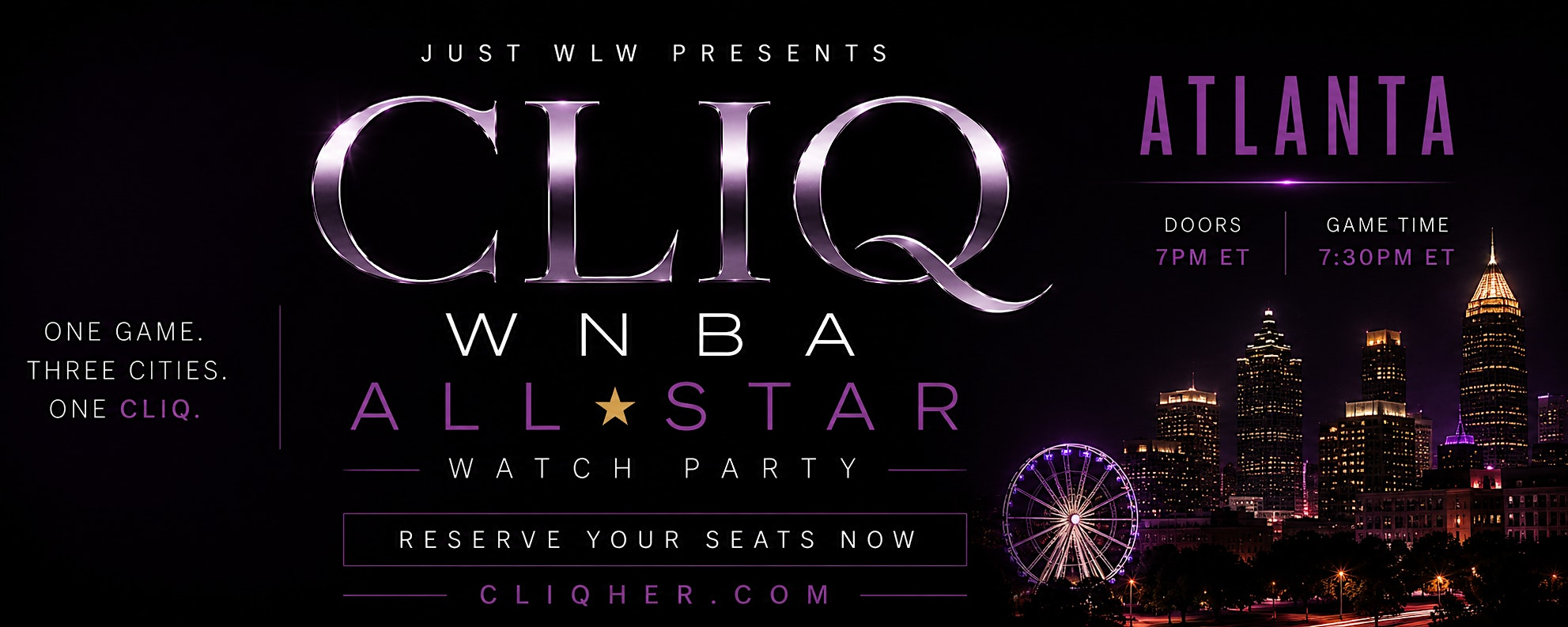JUST WLW presents CLIQ: WNBA All-Star Watch Party | Atlanta | 657 Antone St NW