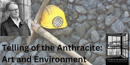 Telling of the Anthracite: Art and Environment | Artworks Gallery & Studio