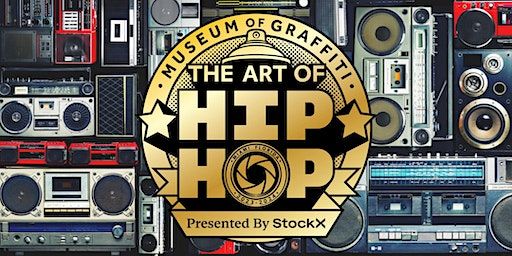 The Art of Hip Hop presented by StockX | The Art of Hip Hop