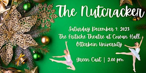 The Nutcracker 2023 (Green Cast, 2pm) | Cowan Hall
