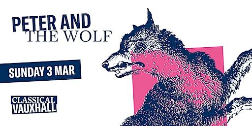 Classical Vauxhall: Peter and the Wolf | Edinburgh House