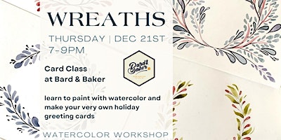 Watercolor Workshop - Holiday Cards | Bard and Baker Board Game Cafe