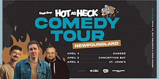 Hot As Heck Comedy Tour | St. John's NFLD | Erins Pub