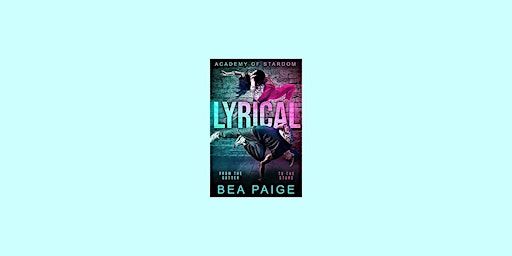 Download [EPUB]] Lyrical (Academy of Stardom, #2) BY Bea Paige PDF Download | Delhi