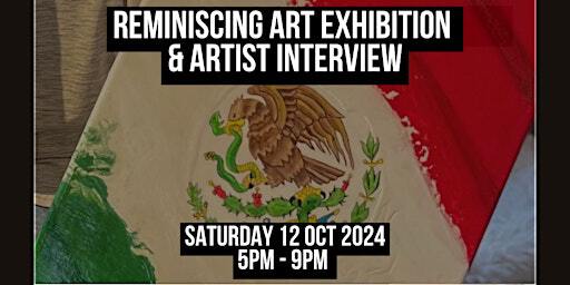 Reminiscing Art Exhibition & Artist Interview | 150 Rainbow Way