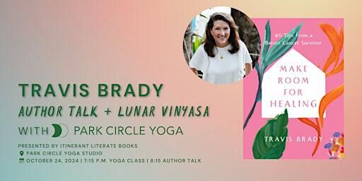 Travis Brady Author Talk + Lunar Vinyasa | Park Circle Yoga Studio