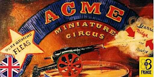 Acme Miniature Flea Circus | The Clubhouse Cafe