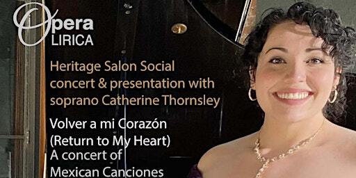 Heritage Salon Social Concert & Presentation: Mexican Canciones | Pyatt Hall at the VSO School Of Music
