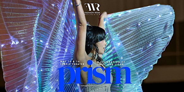 Fashion Week of Rochester: Prism (Thursday) | Temple Theater