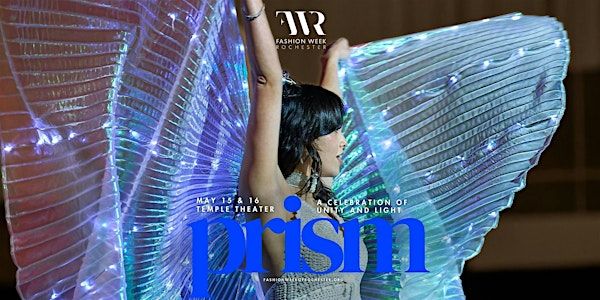 Fashion Week of Rochester: Prism (Thursday) | Temple Theater