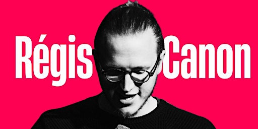 SPECTACLE REGIS CANON - En Rodage | Oxford Café