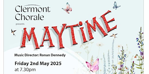 Clermont Chorale Presents 'Maytime' | Church of St Oliver Plunkett, Blackrock