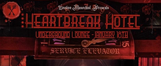 HEARTBREAK HOTEL - CHICAGO | Underground Lounge