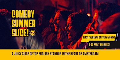 Comedy Summer Slice - Bar Pekky - Amsterdam - Standup Comedy in English | Bar Pekky