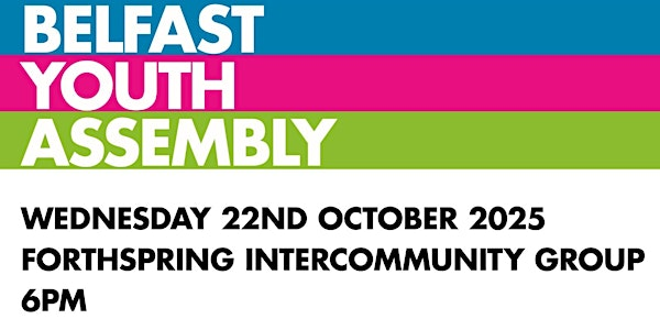Belfast Youth Assembly | Forthspring Inter-Community Group