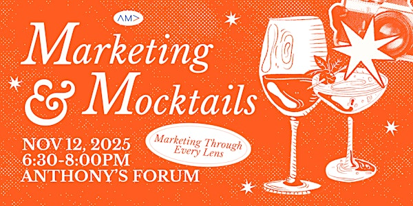 Marketing and Mocktails: Marketing Through Every Lens | Dempsey Hall (DEM)