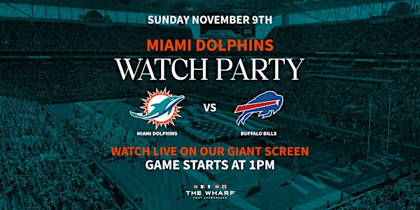 Miami Dolphins vs. Buffalo Bills Watch Party | The Wharf Fort Lauderdale