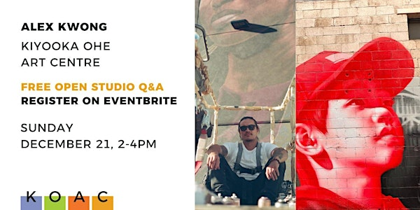 FREE Open Studio Q&A with Alex Kwong at KOAC | Kiyooka Ohe Arts Centre