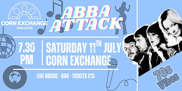 Abba Attack | Corn Exchange Doncaster