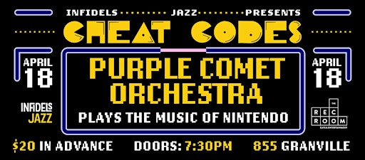 Infidels Jazz Presents: Purple Comet Orchestra Plays the Music of Nintendo | The Rec Room Granville