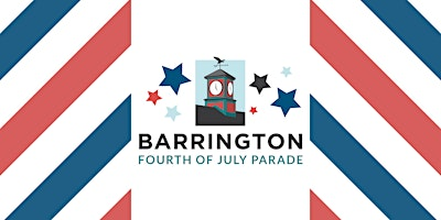 Barrington 4th of July Parade Entry Registration - Saturday, July 4 @ 10AM | Main Street