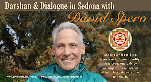 Darshan and Dialogue in Sedona with David Spero (no tickets needed ) | Sedona Meditation Center