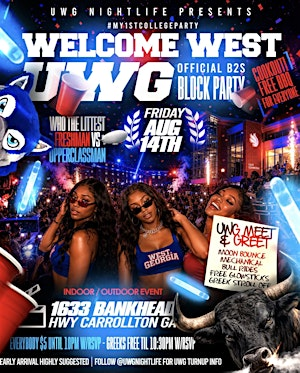 WELCOME WEST!! ~UWG BACK 2 SCHOOL BLOCK PARTY~ | 1633 Bankhead Hwy