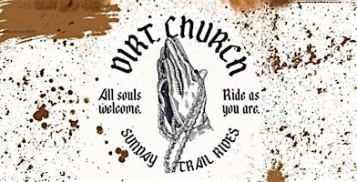 DIRT CHURCH | Williamson Preserve