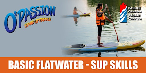 Flatwater 1 Stand Up Paddleboard Skills (Pagaie Canada) | Laval