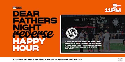 Dear Fathers Night Reverse Happy Hour at Sports Social (St. Louis) | Ballpark Village