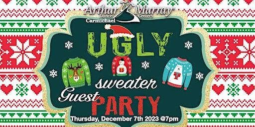 Ugly Sweater Guest Open House! | 4141 Manzanita Ave