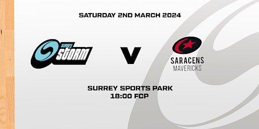 Surrey Storm vs Saracens Mavericks (NSL) - Surrey Sports Park | Surrey Sports Park