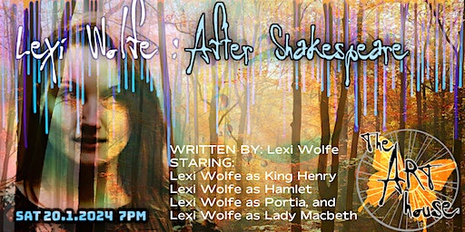 Lexi Wolfe: After Shakespeare (Online Performance) // Sat 20.01.2024 | The Art House Southampton CIC