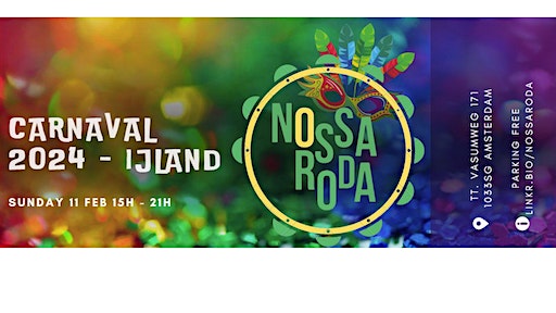 Carnaval IjLand Amsterdam - Nossa Roda & Dj Paulo Cosac | IJLand, Tt. Vasumweg, Amesterdã, Países Baixos