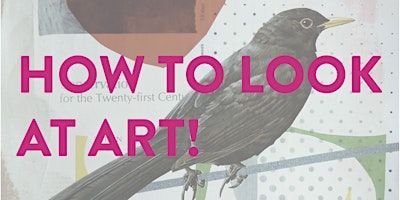 How To Look At Art | Saint Nics Gallery