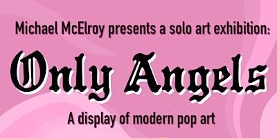 Only Angels | Gallery 109 Manly