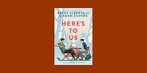 PDF [Download] Here's to Us (What If It's Us #2) By Becky Albertalli Free D | Delhi