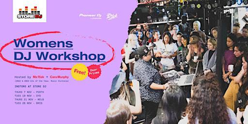 Women's DJ Workshop @ Store DJ Alexandria (NSW) | Store DJ
