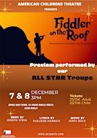 Fiddler on the Roof Jr. by ACT All Stars - 07/03/2025, 7:30pm - Cast A | Theatre Saint Leon