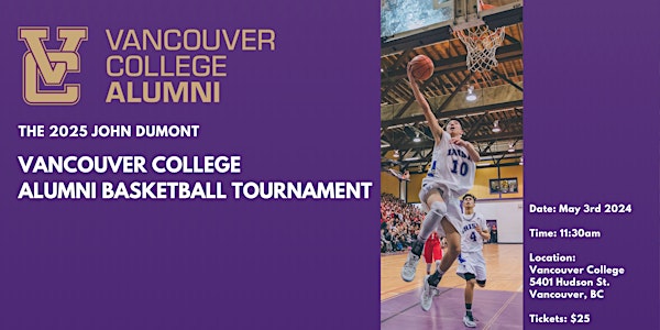 The 2025 John Dumont Vancouver College Alumni Basketball Tournament | Vancouver College