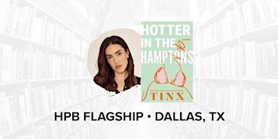 Photo Meet & Greet with Bestselling Author Tinx | Half Price Books